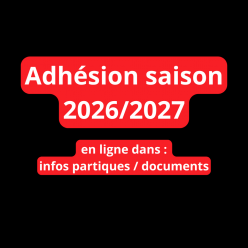 Adhésion saison 2026/2027 en ligne dans : infos pratiques / documents